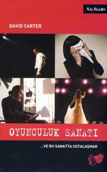 Oyunculuk Sanatı ve Bu Sanatta Ustalaşmak