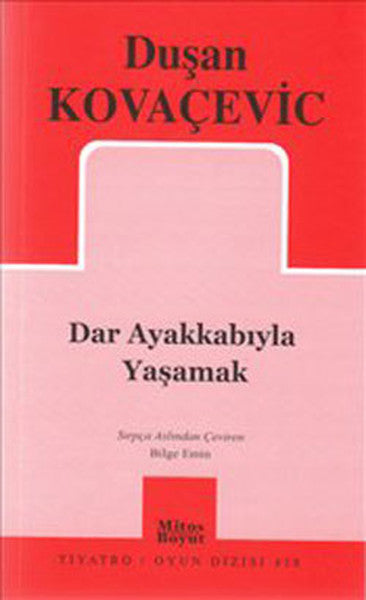 Dar Ayakkabıyla Yaşamak