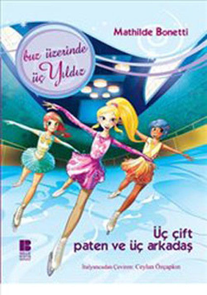 Üç Çift Paten ve Üç Arkadaş