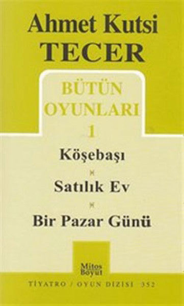 Bütün Oyunları 1 - Köşebaşı-Satılık Ev-Bir Pazar Günü