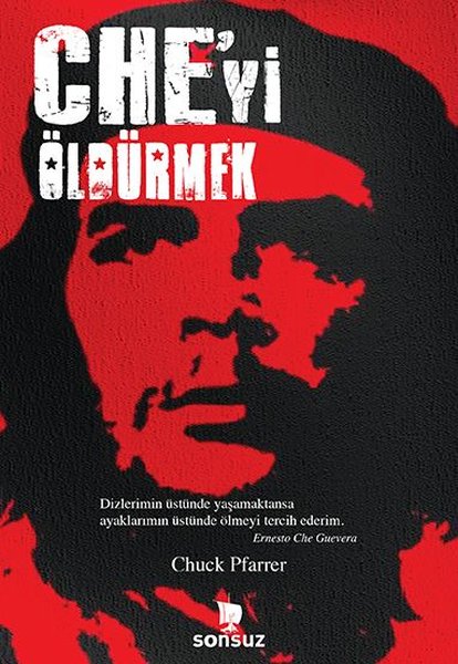 Che'yi Öldürmek