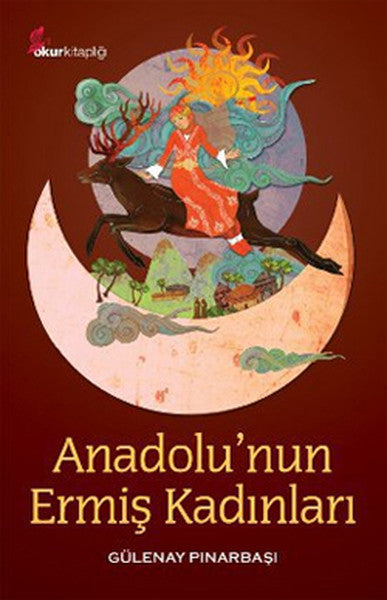 Anadolu'nun Ermiş Kadınları
