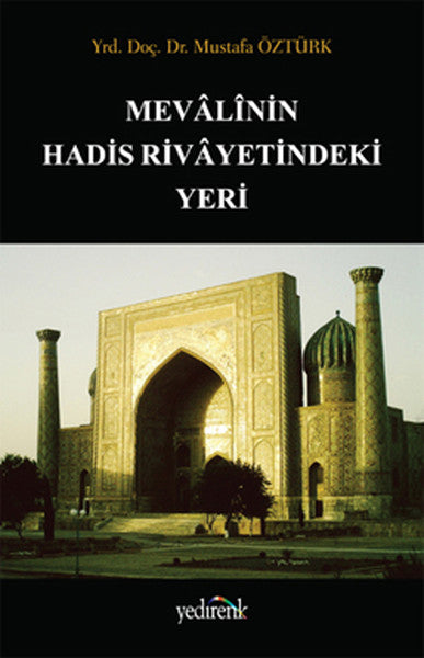 Mevalinin Hadis Rivayetindeki Yeri