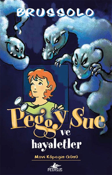 Peggy Sue ve Hayaletler Mavi Köpeğin Günü