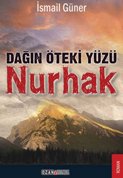 Dağın Öteki Yüzü Nurhak