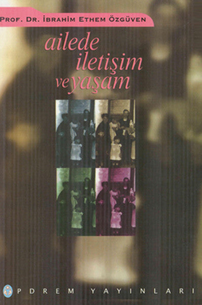 Ailede İletişim ve Yaşam