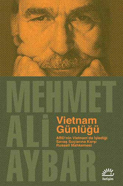 Vietnam Günlüğü/ ABD'nin Vietnam'da İşlediği Savaş Suçlarına Karşı Russell Mahkemesi