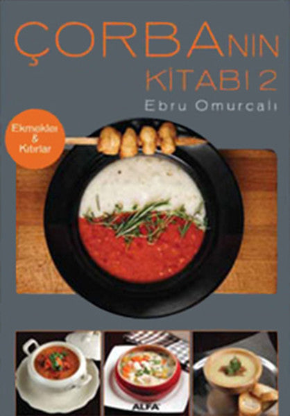 Çorba'nın Kitabı 2 Ekmekler & Kıtırlar