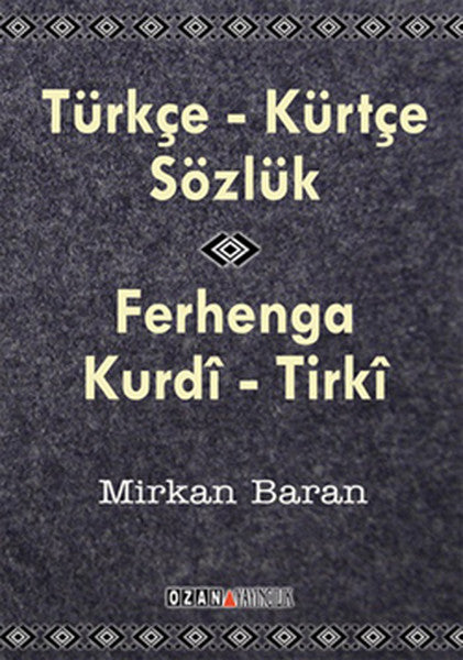Kürtçe- Türkçe Sözlük