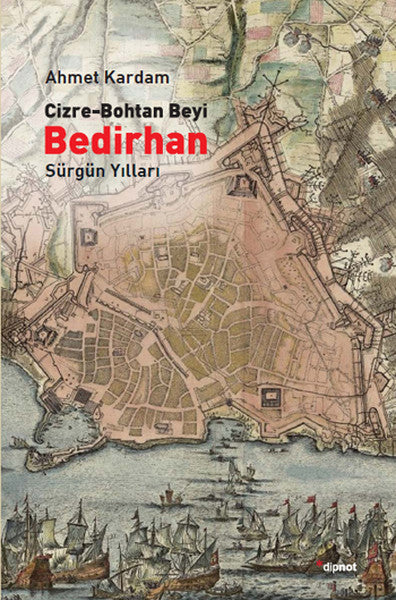 Cizre - Bohtan Beyi Bedirhan