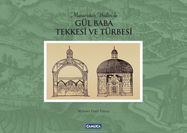 Gül Baba Tekkesi ve Türbesi