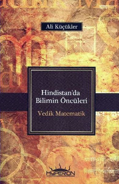 Hindistan'da Bilimin Öncüleri Vedik Matematik