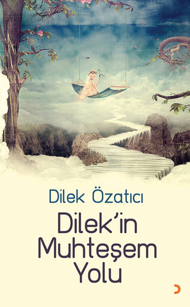 Dilek'in Muhteşem Yolu