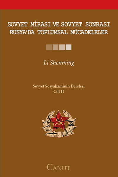 Sovyet Mirası ve Sovyet Sonrası Rusya'da Toplumsal Mücadeleler