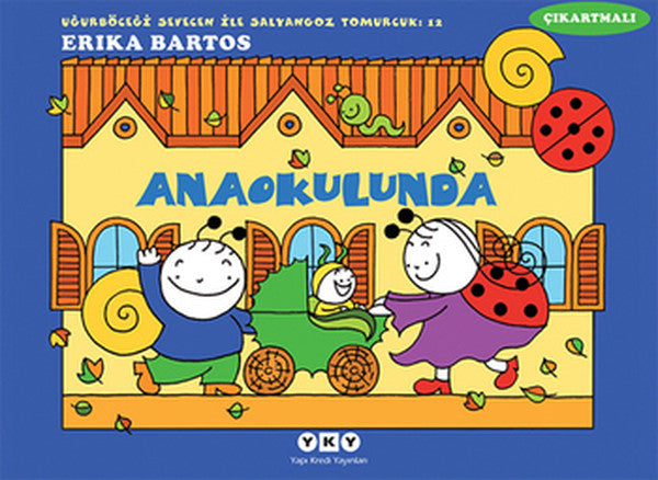 Anaokulunda 12-Uğurböceği Sevecen ile Salyangoz Tomurcuk
