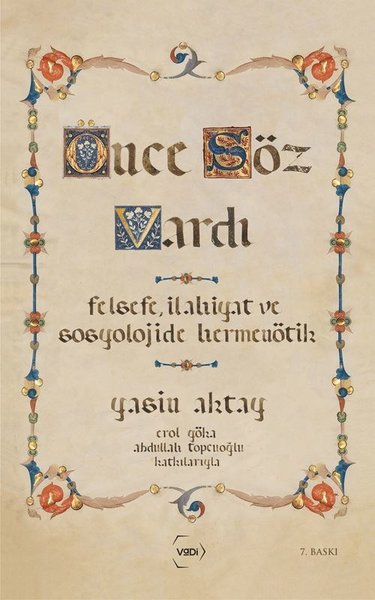 Önce Söz Vardı-Yorumsamacılık Üzerine Bir Deneme