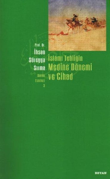 İslami Tebliğin Medine Dönemi ve Cihad
