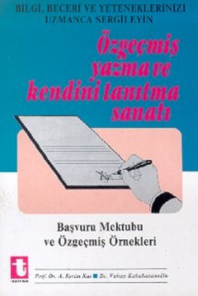 Özgeçmiş Yazma ve Kendini Tanıtma SanatıBaşvuru Mektubu ve Özgeçmiş Örnekleri