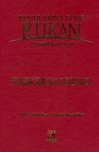 Konularına Göre Kur'an (Sistematik Kur'an Fihristi)