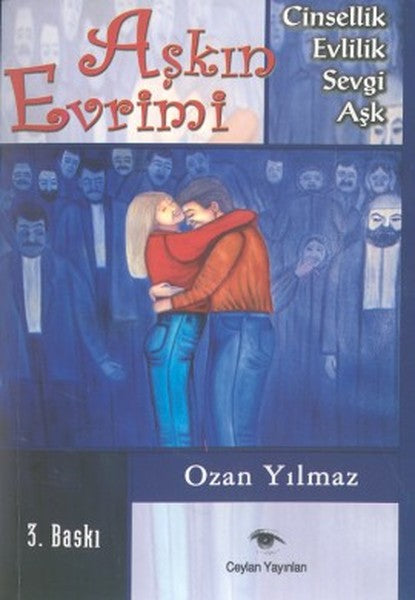 Aşkın EvrimiCinsellik - Evlilik - Sevgi - Aşk