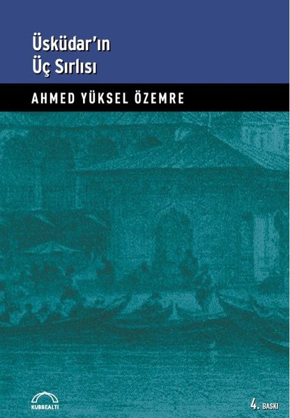 Üsküdar'ın Üç Sırlı'sı