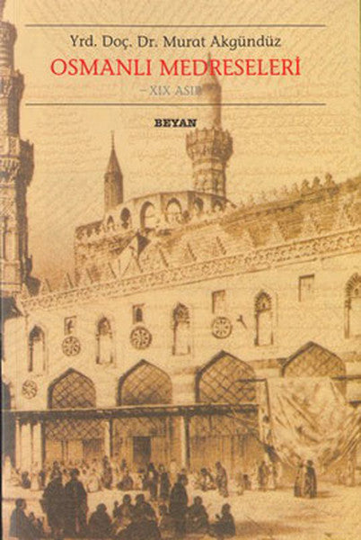Osmanlı Medreseleri19. Asır