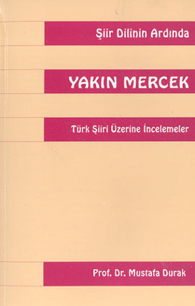 Yakın MercekTürk Şiiri Üzerine İncelemeler