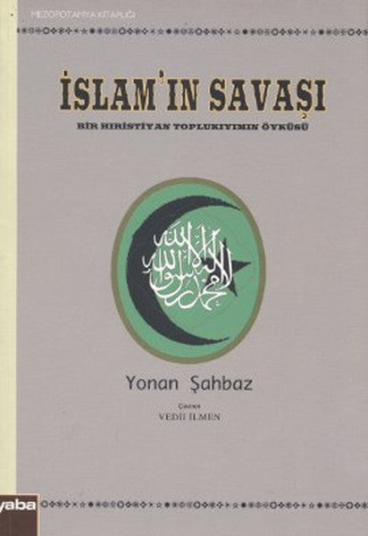 İslam'ın Savaşı Bir Hıristiyan Toplukıyımın Öyküsü