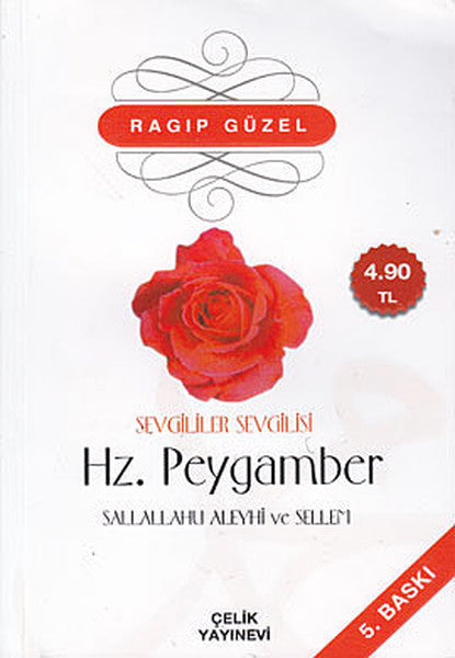 Sevgililer Sevgilisi Hz. Peygamber Sallallahü Aleyhi ve Sellem