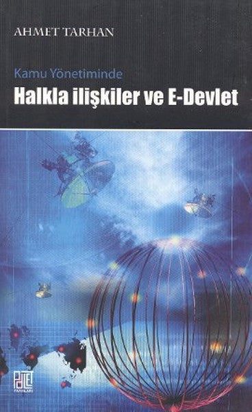 Kamu Yönetiminde Halkla İlişkiler ve E-Devlet