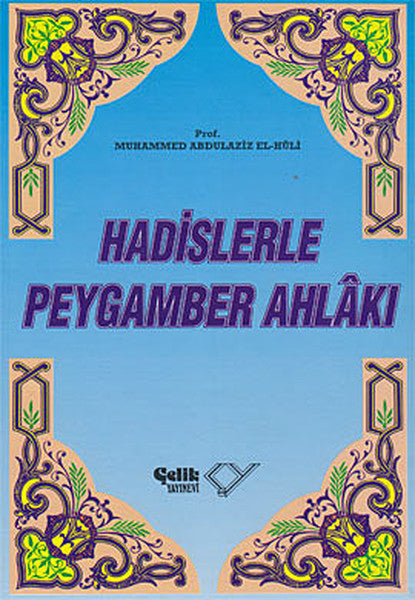 Hadislerle Peygamber Ahlakı