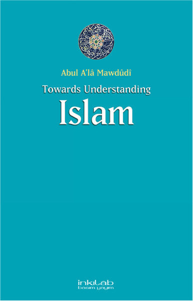 Toward Understanding Islam