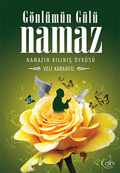 Gönlümün Gülü Namaz