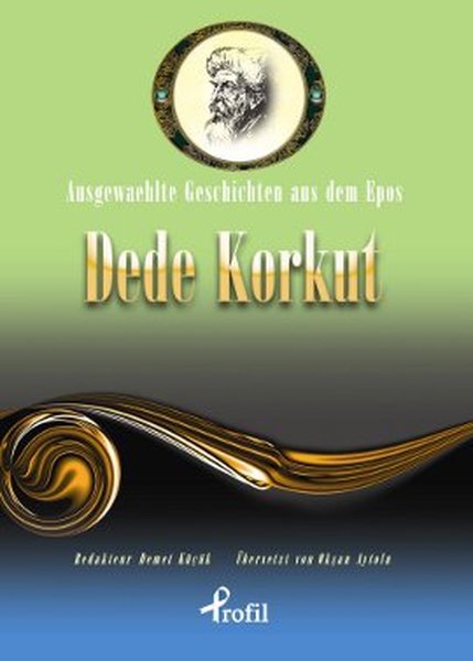 Ausgewaehlte Geschicten Aus Dem Epos Dede Korkut
