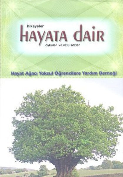 Hayata Dair Hikayeler Öyküler ve Özlü Sözler