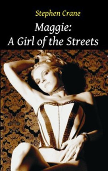 Maggie: A Girl of the Streets
