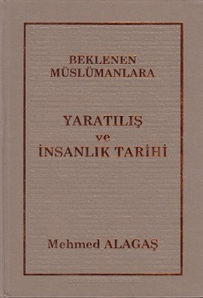 Beklenen Müslümanlara Yaratılış ve İnsanlık Tarihi