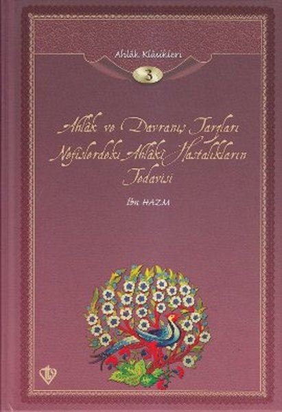 Ahlak ve Davranış Tarzları Nefislerdeki Ahlaki Hastalıkların Tedavisi