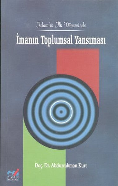 İslam'ın İlk Döneminde İmanın Toplumsal Yansıması