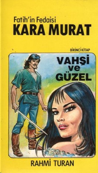 Fatih'in Fedaisi Kara Murat 1-Vahşi