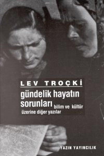 Gündelik Hayatın SorunlarıBilim ve Kültür Üzerine Diğer Yazılar