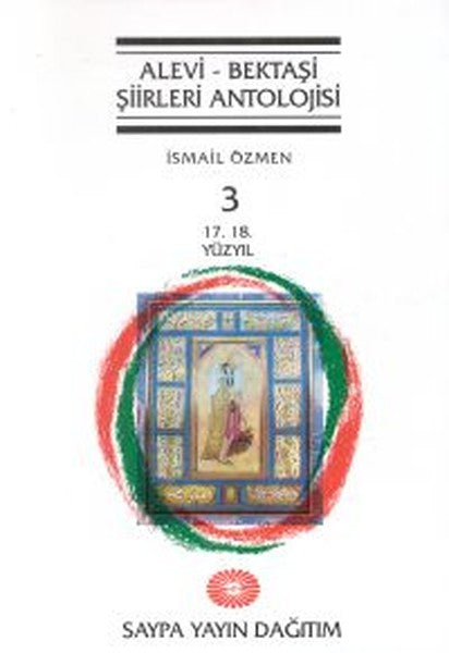 Alevi - Bektaşi Şiirleri AntolojisiCilt 317. 18. Yüzyıl