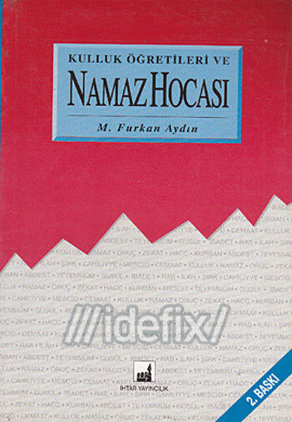 Kulluk Öğretileri ve Namaz Hocası