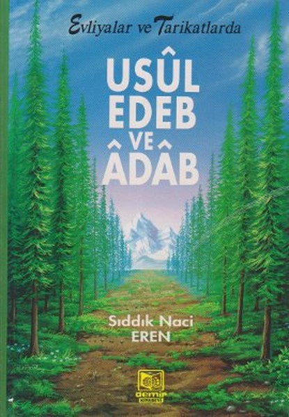 Evliyalar ve Tarikatlarda Usul Edeb ve Adab