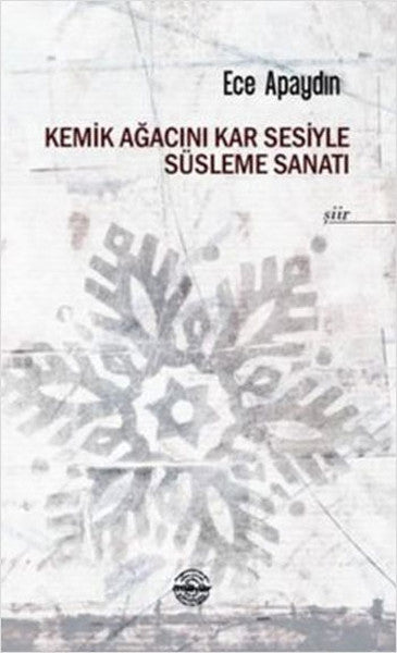 Kemik Ağacını Kar Sesiyle Süsleme Sanatı