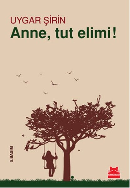 Anne Tut Elimi!