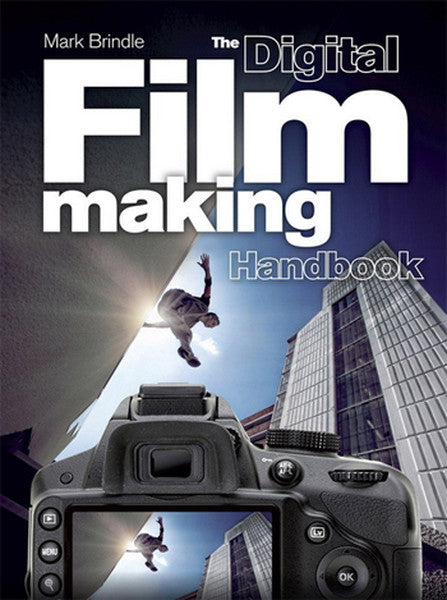 The Digital Photography Handbook