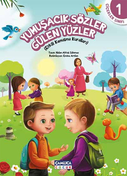 Yumuşacik Sözler Gülen Yüzler