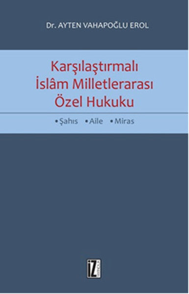 Karşılaştırmalı İslam Milletlerarası Özel Hukuku