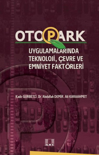 Otopark Uygulamalarında Teknoloji Çevre ve Emniyet Faktörleri